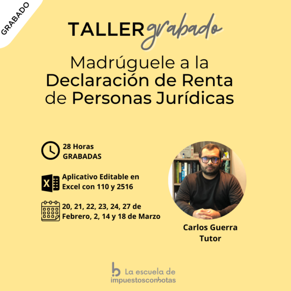 Grabado: Febrero Madrúgale a la Declaración de Renta de Personas Jurídicas