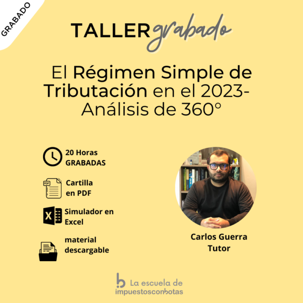 Grabado: El Régimen Simple de Tributación en el 2023 - Análisis de 360° y aplicación práctica