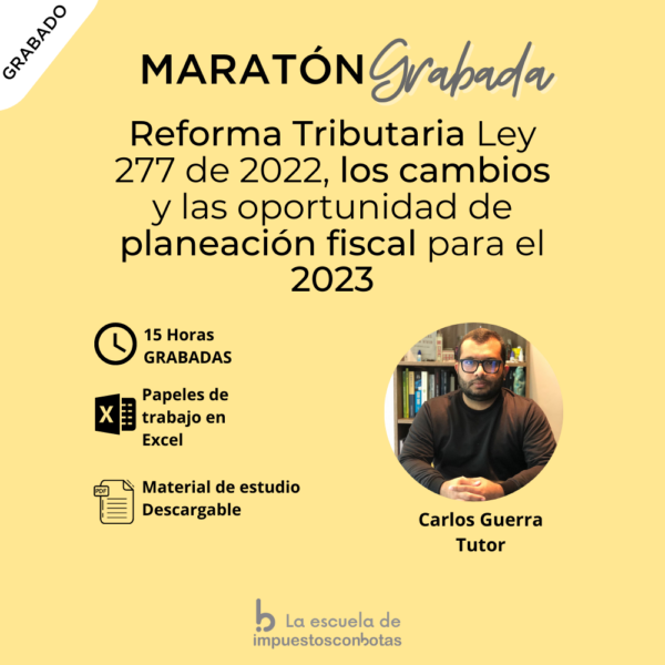 Grabado: Maratón Reforma Tributaria - Los cambios de la norma y las oportunidades de planeación fiscal