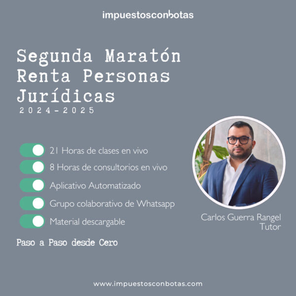 Segunda Maratón: Declaración de Renta de Personas Jurídicas 2024-2025